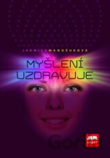 Myšlení uzdravuje