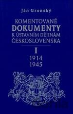 Komentované dokumenty k ústavním dějinám Československa 1914-1945