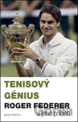 Tenisový génius Roger Federer a jeho příběh