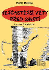 Nejčastější věty před smrtí