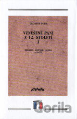Vznešené paní z 12. století I