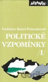 Politické vzpomínky /I/