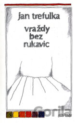 Vraždy bez rukavic