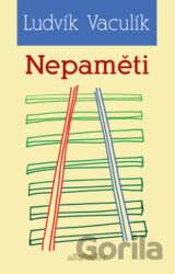 Nepaměti 1969 - 1972 (Ludvík Vaculík) [CZ]