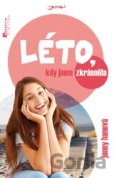 Léto, kdy jsem zkrásněla