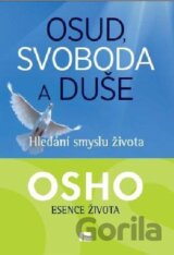 Osud, svoboda a duše