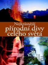 Nejkrásnější přírodní divy celého světa