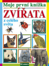 Moje první knížka: Zvířata z celého světa
