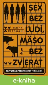 Sex bez ľudí, mäso bez zvierat