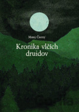Kronika vlčích druidov