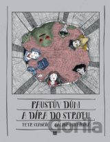 Faustův dům a díra do stropu