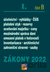 Zákony 2022 I/B - Účetní zákony, České účetní standardy, Správa daní