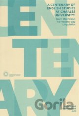 A Centenary of English Studies at Charles University