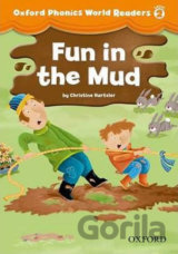 Oxford Phonics World 2: Reader Fun in the Mud