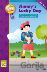 Up and Away Readers 2: Jimmy´s Lucky Day