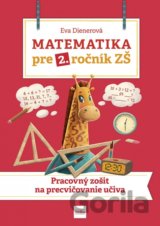 Matematika pre 2. ročník ZŠ: Pracovný zošit  na  precvičovanie učiva