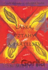 Láska, vztahy a přátelství