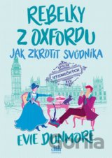 Rebelky z Oxfordu: Jak zkrotit svůdníka