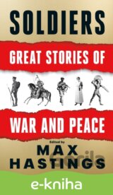 Soldiers: Great Stories of War and Peace