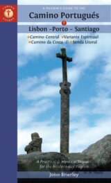 A Pilgrim's Guide to the Camino Portugués