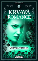 Krvavá romance 2: Věčná touha