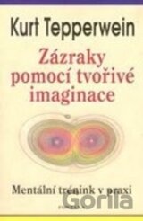 Zázraky pomocí tvořivé imaginace