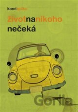 Život na nikoho nečeká