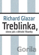 Treblinka, slovo jak z dětské říkanky