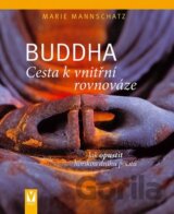 Buddha - Cesta k vnitřní rovnováze