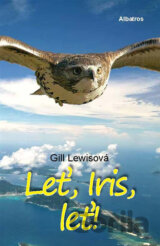 Leť, Iris, leť