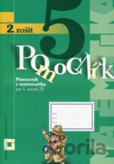 Pomocník z matematiky pre 5. ročník základných škôl (2. zošit)