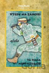 Vtedy na Záhorí alebo Tá fľaša mení situáciu