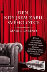 Den, kdy jsem zabil svého otce