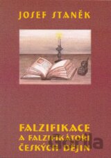 Falzifikace a falzifikátoři českých dějin