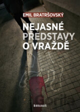Nejasné představy o vraždě