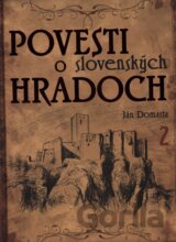 Povesti o slovenských hradoch 2