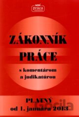 ZÁKONNÍK PRÁCE s komentárom a judikatúrou platný od 1. januára 2013