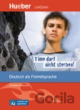 Timo darf nicht sterben! - Leseheft