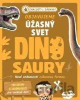 Objavujeme úžasný svet Dinosaury