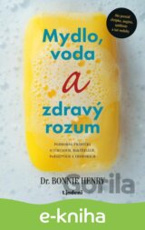Mydlo, voda a zdravý rozum