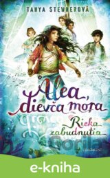 Alea, dievča mora 6 – Rieka zabudnutia