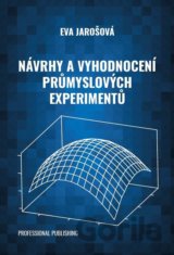 Návrhy a vyhodnocení průmyslových experimentů
