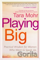 Playing Big
