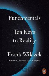 Fundamentals : Ten Keys to Reality