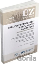 Úplné Znění - 1460 Předpisy související s NOZ