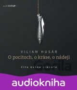 O pocitoch, o kráse, o nádeji (audiokniha)