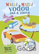 Maluj - maľuj vodou zas a znova Cestujeme