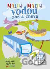 Maluj - Maľuj vodou zas a znova Cestujeme