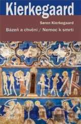 Bázeň a chvění / Nemoc k smrti