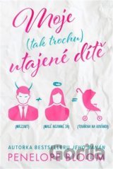 Moje (tak trochu) utajené dítě